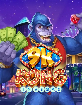 Play Free Demo of 9k Kong In Vegas Slot by 4ThePlayer