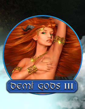 Play Free Demo of Demi Gods 3 Slot by Spinomenal