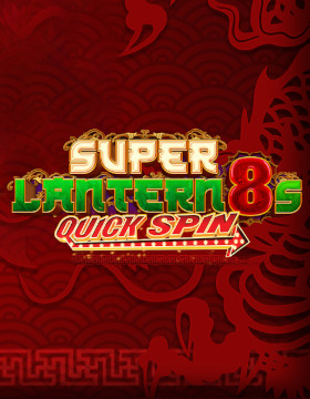 Play Free Demo of Super Lantern 8's Slot by Ainsworth