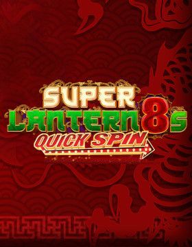 Super Lantern 8's