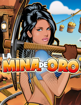 Play Free Demo of La Mina de Oro Slot by MGA Games