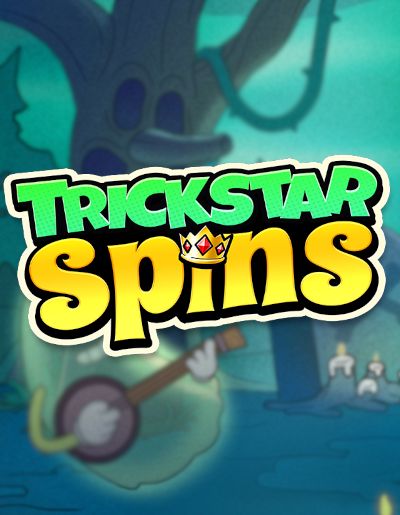 Trickstar Spins