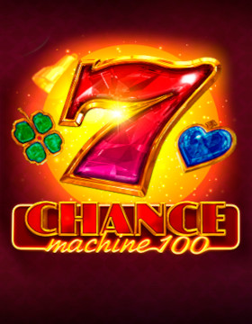Play Free Demo of Chance Machine 100 Slot by Endorphina