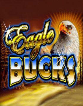 Play Free Demo of Eagle Bucks Slot by Ainsworth