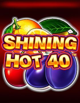 Shining Hot 40