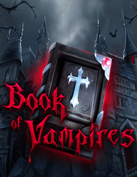 Play Free Demo of Book of Vampires Slot by Tom Horn Gaming