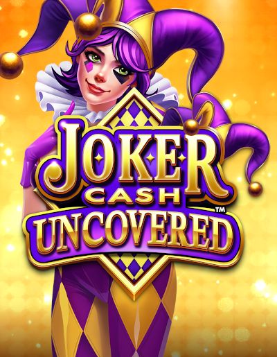 Joker Cash Uncovered