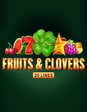 Fruits and Clovers: 20 Lines