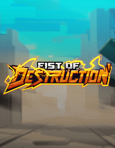 Play Free Demo of Fist of Destruction Slot by Hacksaw Gaming