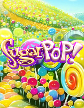 Play Free Demo of Sugar Pop Slot by BetSoft