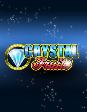 Crystal Fruits Poster