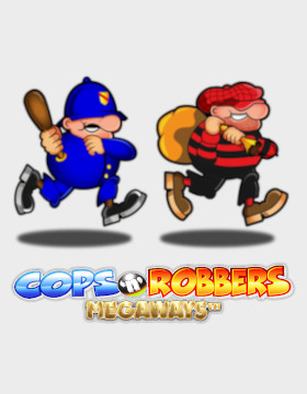 Cops ‘n’ Robbers Megaways Poster