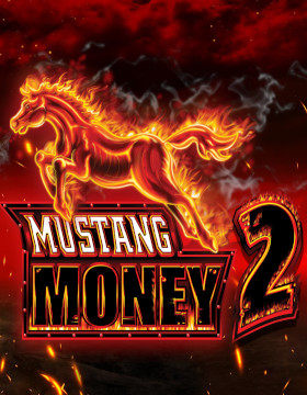 Play Free Demo of Mustang Money 2 Slot by Ainsworth
