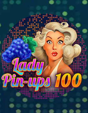 Play Free Demo of Lady Pin-Ups 100 Slot by Amatic