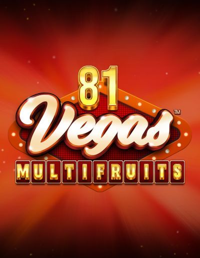 81 Vegas Multi Fruits
