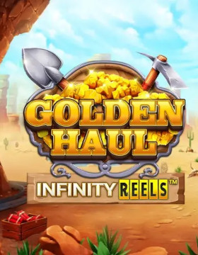 Golden Haul Infinity Reels™ Poster