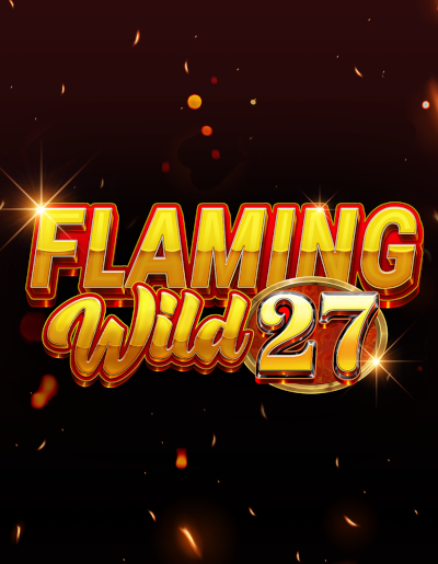 Play Free Demo of Flaming Wild 27 Slot by Tom Horn Gaming