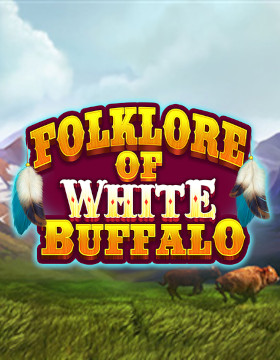 Play Free Demo of Folklore Of White Buffalo Slot by Matrix iGaming