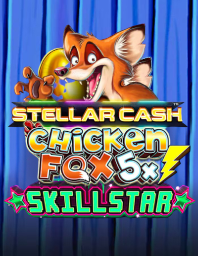 Play Free Demo of Stellar Cash Chicken Fox 5x Skillstar Slot by Lightning Box Gaming