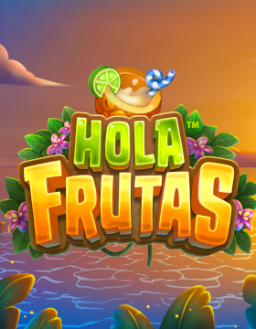 Play Free Demo of Hola Frutas Slot by Stakelogic