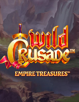 Play Free Demo of Wild Crusade: Empire Treasures Slot by Playtech Origins