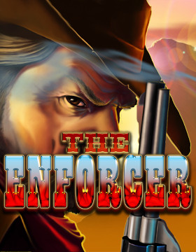 Play Free Demo of The Enforcer Slot by Ainsworth