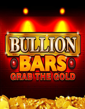 Play Free Demo of Bullion Bars Grab the Gold Slot by Inspired