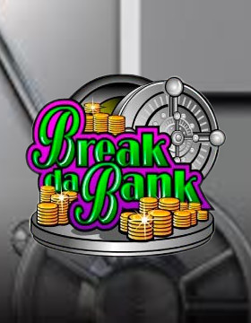 Play Free Demo of Break da Bank Slot by Microgaming