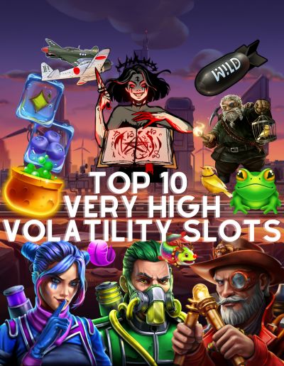 Unleash the Excitement with the 🔝TOP 10 Slots with Very High Volatility🤑🔥🎰 Poster