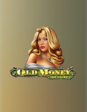 Play Free Demo of Old Money Deluxe Slot by High 5 Games
