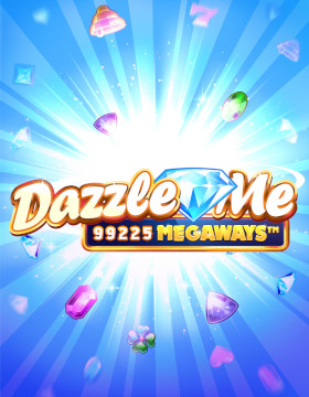 Play Free Demo of Dazzle Me Megaways™ Slot by NetEnt