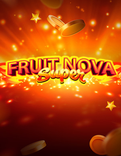 Play Free Demo of Fruit Super Nova Slot by Evoplay