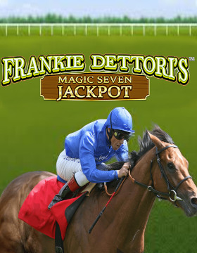 Play Free Demo of Frankie Dettori's: Magic Seven Jackpot Slot by Playtech Origins