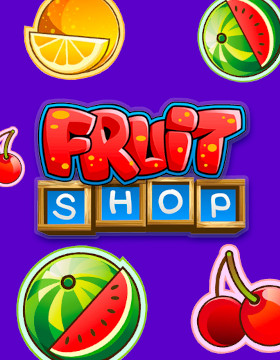 Play Free Demo of Fruit Shop Slot by NetEnt