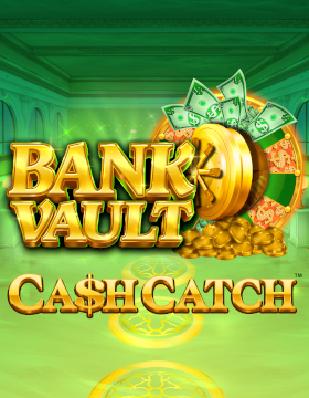 Play Free Demo of Bank Vault Cash Catch Slot by Spin Play Games