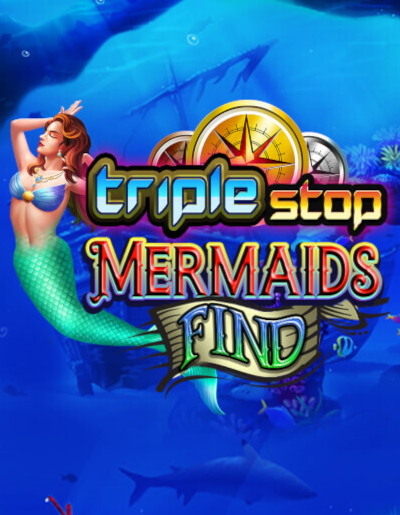Play Free Demo of Triple Stop: Mermaids Find Slot by Playtech Reel Web