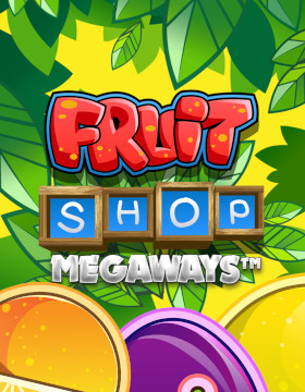 Fruit Shop Megaways™