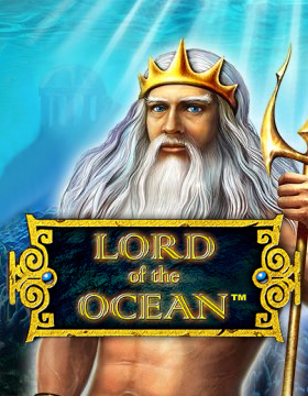 Play Free Demo of Lord of the Ocean Slot by Greentube