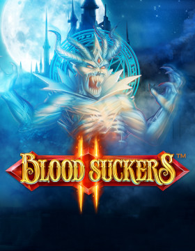 Play Free Demo of Blood Suckers II Slot by NetEnt