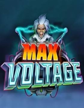 Play Free Demo of Max Voltage Slot by Games Inc