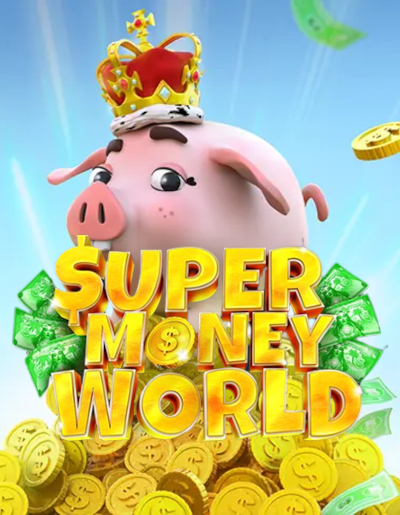 Play Free Demo of Super Money World Slot by Golden Rock Studios