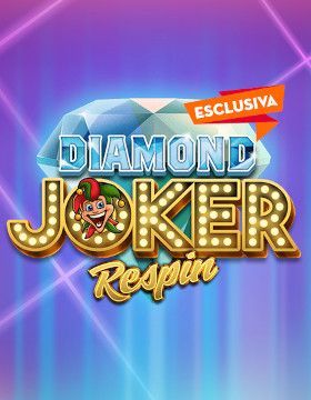Diamond Joker Respin
