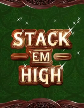 Play Free Demo of Stack’ Em High Slot by Slot Factory