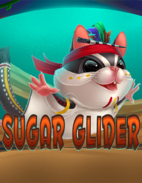 Play Free Demo of Sugar Glider Slot by Endorphina