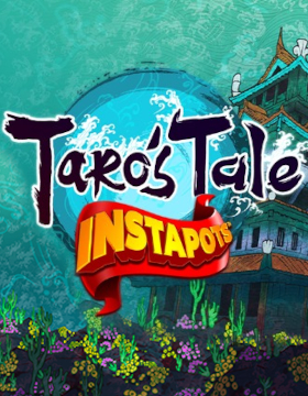 Play Free Demo of Taro's Tale Instapots Slot by Live 5 Gaming