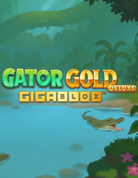 Play Free Demo of Gator Gold Deluxe Gigablox™ Slot by Yggdrasil
