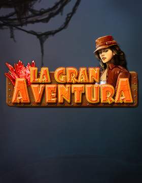 Play Free Demo of La Gran Aventura Slot by Amatic