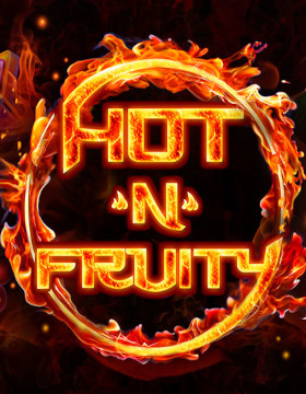 Play Free Demo of Hot'n'Fruity Slot by Tom Horn Gaming