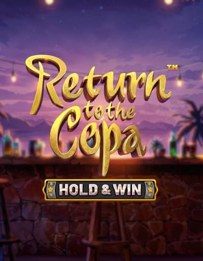 Return to the Copa - Hold & Win