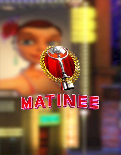 Play Free Demo of Matinee Slot by Nucleus Gaming